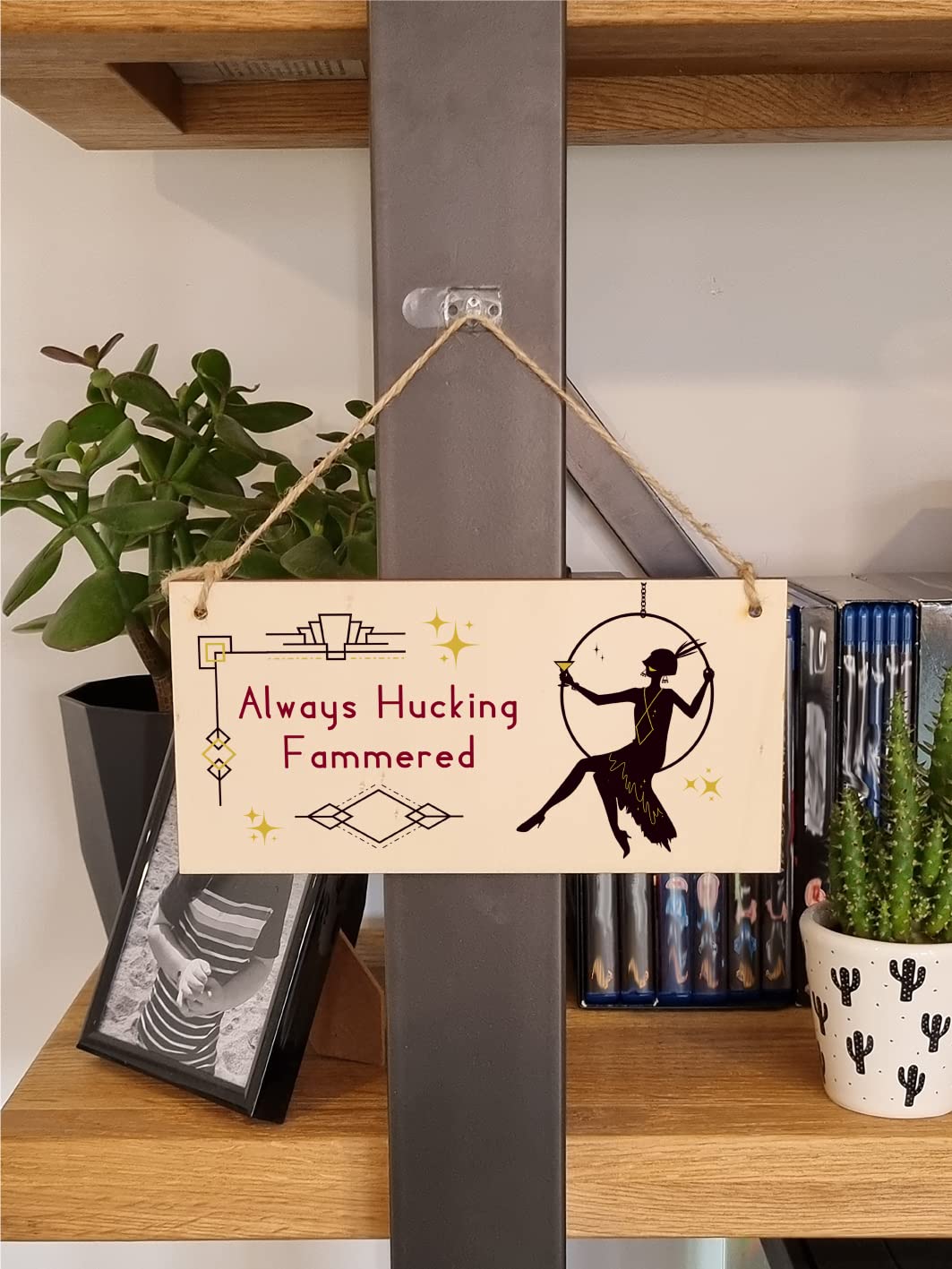 The Plum Penguin Handmade Wooden Hanging Wall Plaque Always Hucking Fammered Funny Novelty Joke Plaque Hammered Alcohol Sign