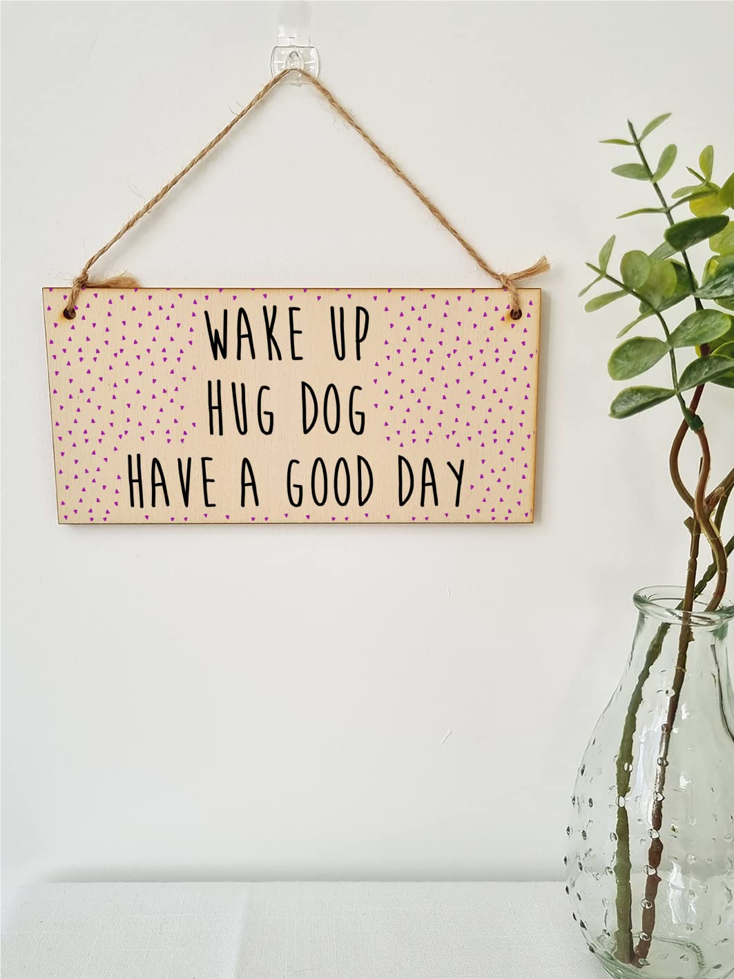 The Plum Penguin Handmade Wooden Hanging Wall Plaque Wake Up Hug a Dog Good Day Decorative Sign Pet Lover Cat Mum Dad