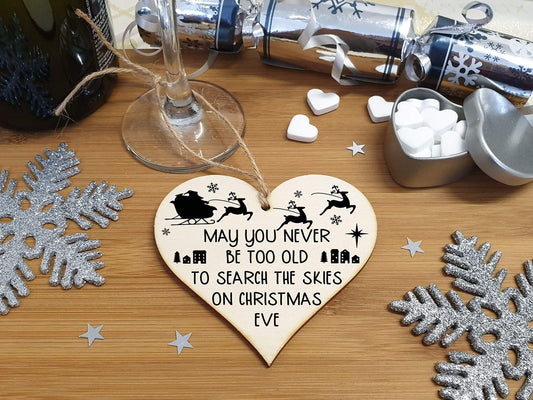 Handmade Wooden Hanging Heart Plaque Christmas Tree Bauble Too Old Search Skies Christmas Eve Fun Novelty Wall Hanger Decoration