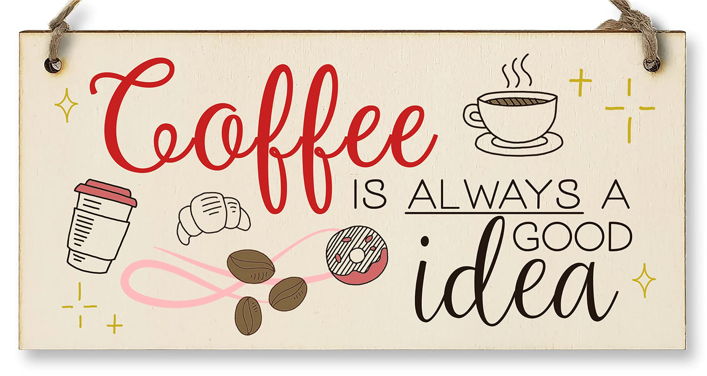 The Plum Penguin Handmade Wooden Hanging Wall Plaque Coffee is Always a Good Idea Fun Decorative Sign Kitchen Coffee Shop