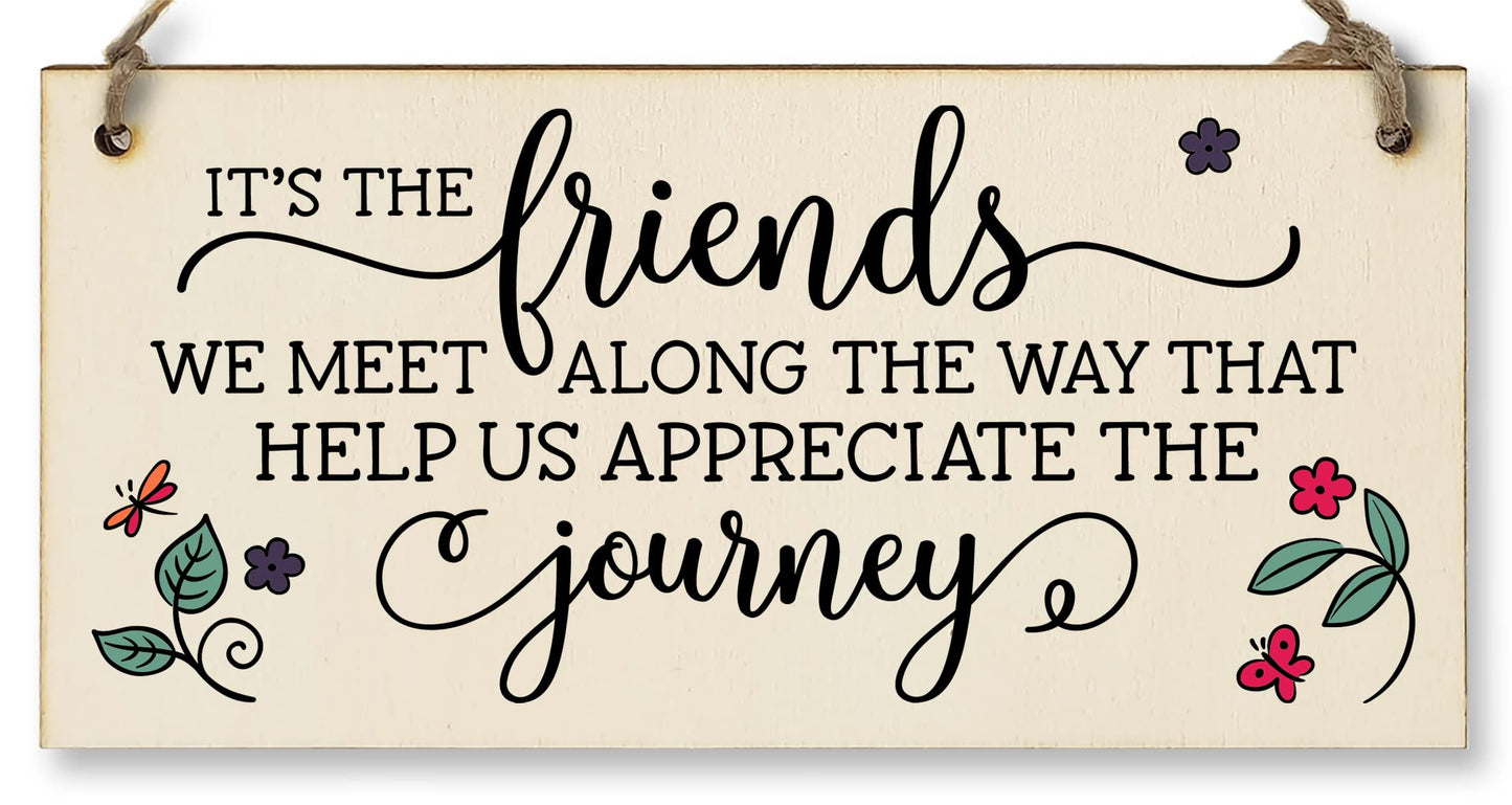 Handmade Wooden Hanging Wall Plaque Friends We Meet Appreciate the Journey Decorative Friendship Gift