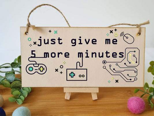 The Plum Penguin Handmade Wooden Hanging Wall Plaque Just 5 More Minutes Gamers Computer Game Fans Man Cave Sign