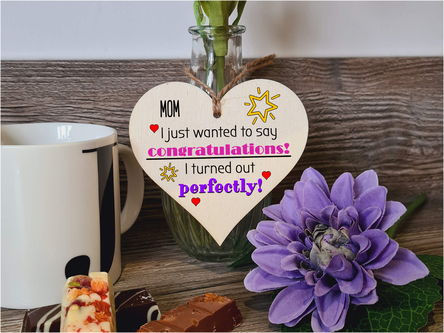 Handmade Wooden Hanging Heart Plaque Mother's Day Gift perfect for Mom novelty funny keepsake Congratulations I turned out perfect from daughter son children novelty card alternative