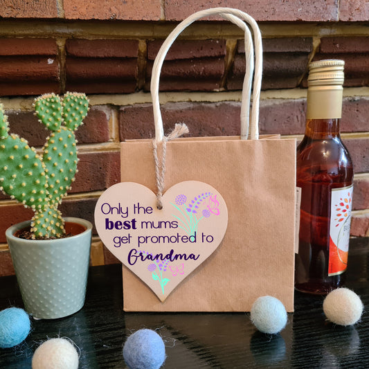 Handmade Wooden Hanging Heart Plaque Mother's Day Gift perfect for new Grandmas fun special keepsake Only the best Mums get promoted from grandchildren card alternative