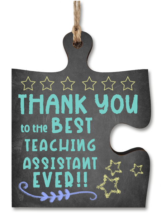 Thank You Best Teaching Assistant Jigsaw Puzzle Shaped Decorative Hanging Plaque Sign Card Alternative End of Term Gift