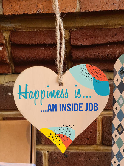 The Plum Penguin Handmade Wooden Hanging Heart Plaque Gift Happiness is an Inside Job Inspirational Wall Hanger Card Alternative Friendship Family