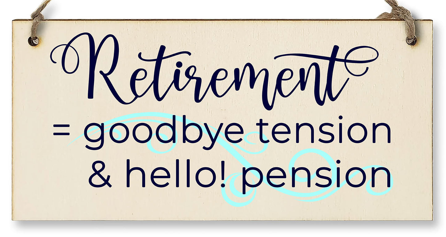 Handmade Wooden Hanging Wall Plaque Retired Goodbye Tension Hello Pension Funny Retirement Work Colleague Gift