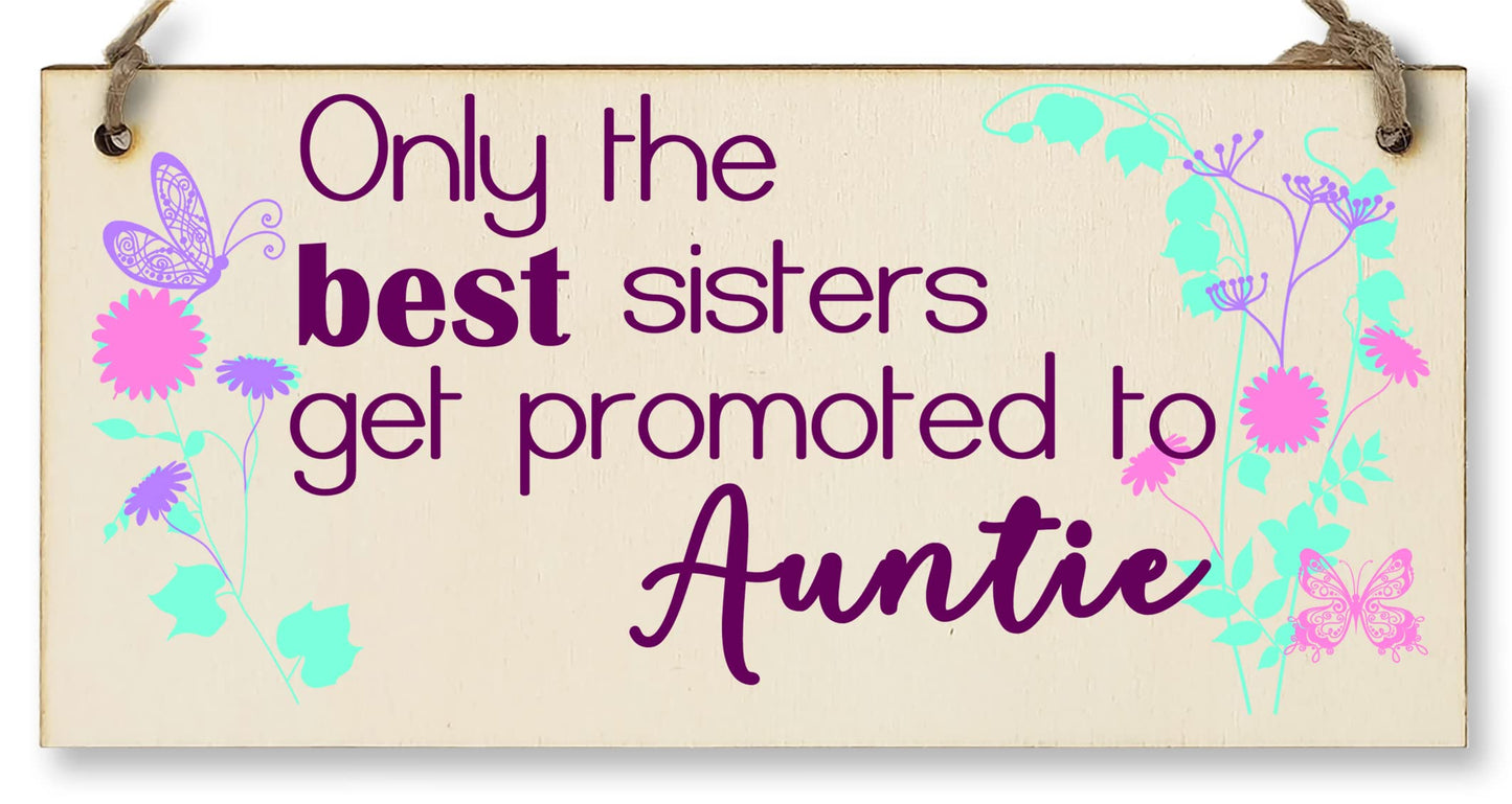 Handmade Wooden Hanging Wall Plaque Only the best Sisters Promoted Auntie Decorative Gift for Family