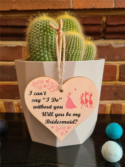 Handmade Wooden Hanging Heart Plaque Gift Will You Be My Bridesmaid Wedding Novelty Keepsake