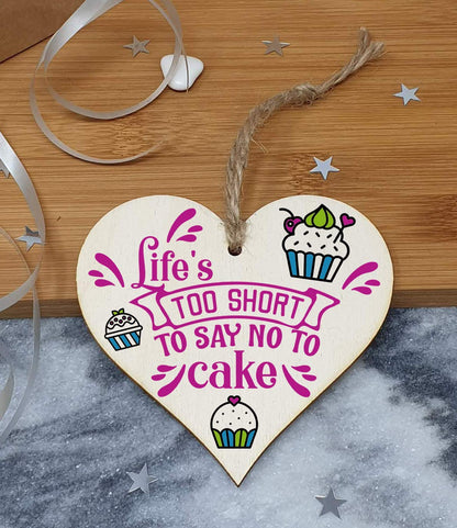 The Plum Penguin Handmade Wooden Hanging Heart Plaque Gift Life is too short to say no to cake novelty wall window kitchen hanger funny gift for cake lovers cupake design