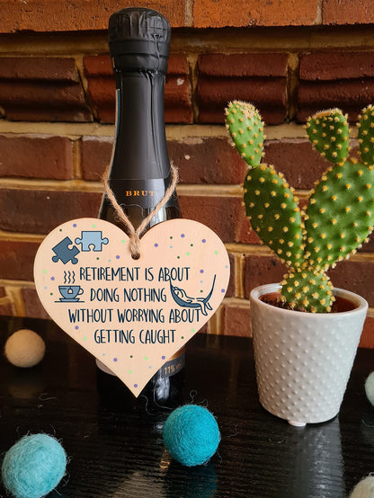 The Plum Penguin Handmade Wooden Hanging Heart Plaque Gift Retirement Doing Nothing Without Worrying Leaving Card Alternative Friend Colleague Present