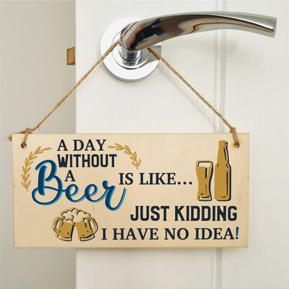 The Plum Penguin A Day Without Beer No Idea Funny Novelty Handmade Wooden Hanging Wall Plaque Gift Home Bar Sign Decoration