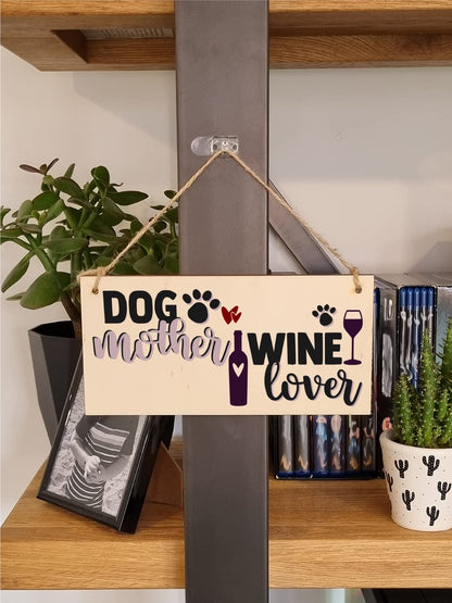The Plum Penguin Dog Mother Wine Lover Funny Novelty Handmade Wooden Hanging Wall Plaque Gift Home Bar Pet Lover Gift Sign Decoration