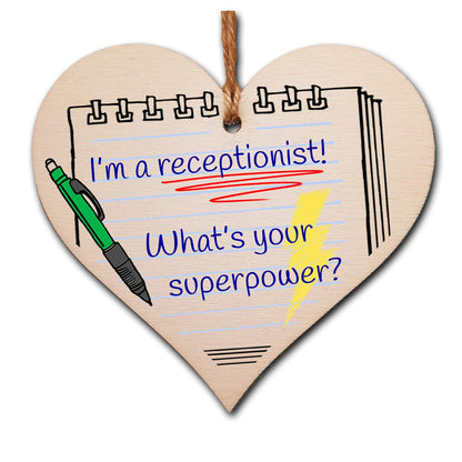 The Plum Penguin Handmade Wooden Hanging Heart Plaque Gift I'm a Receptionist What's Your Superpower Fun inspirational present card alternative desk decoration