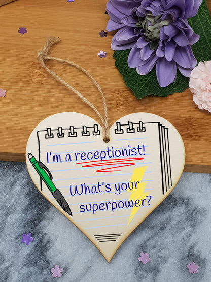 The Plum Penguin Handmade Wooden Hanging Heart Plaque Gift I'm a Receptionist What's Your Superpower Fun inspirational present card alternative desk decoration