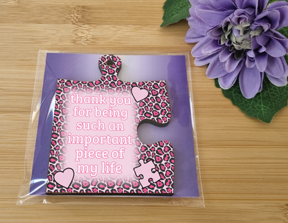 Thank You Important Piece of my Life Jigsaw Puzzle Shaped Leopard Print Decorative Hanging Plaque Sign Friendship Gift for Her