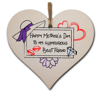 Handmade Wooden Hanging Heart Plaque Mother's Day Gift perfect for glamourous stylish Best Friends special keepsake card alternative wall hanger for best friend