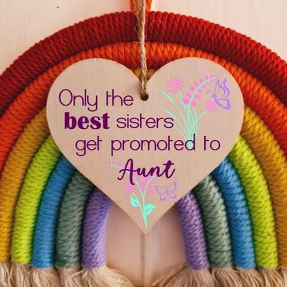 Handmade Wooden Hanging Heart Plaque Mother's Day Gift perfect for new Aunts fun special keepsake Only the best sisters get promoted from niece nephew card alternative