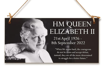 Queen Elizabeth II 1926-2022 Memorial Keepsake in Remembrance Her Majesty RIP Life Hard Quote Hanging Wooden Decoration