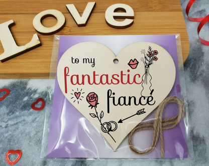 Handmade Wooden Hanging Heart Plaque Valentine's Gift to my Fantastic Fiance for someone special future husband and wife romantic keepsake pretty floral decoration