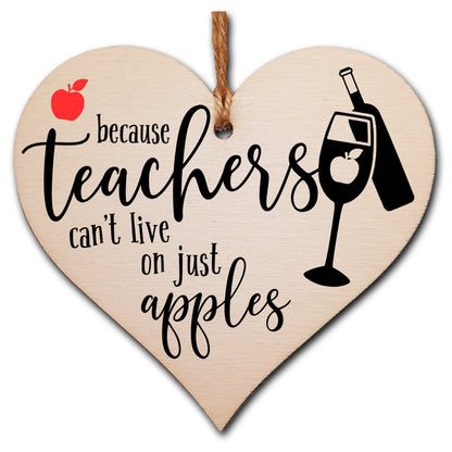 Teachers Can't Live On Apples Wine Funny Thank You Hanging Heart Wooden End of Term Gift Card Alternative Teacher